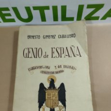 Libros de segunda mano: GENIO DE ESPAÑA. ERNESTO GIMÉNEZ CABALLERO. FIRMADO POR EL AUTOR.