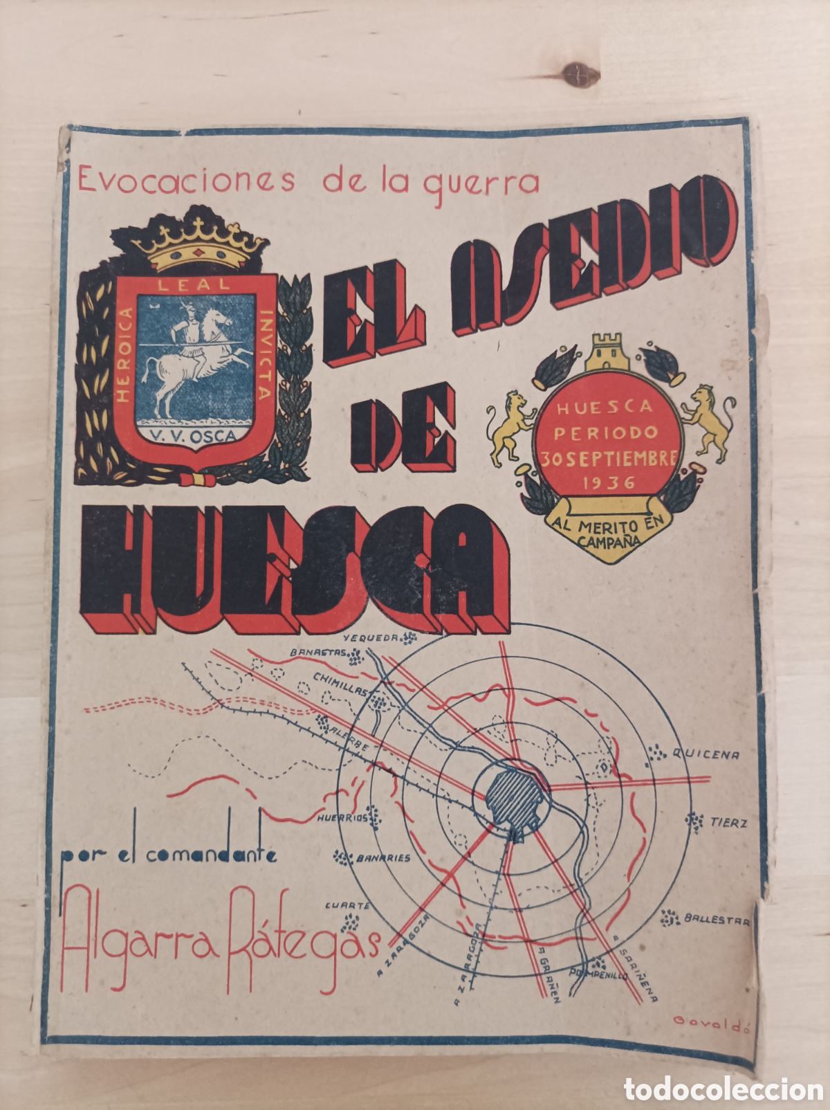 Gebrauchte B&uuml;cher: Libro el asedio a Huesca evocaciones de la guerra 1941