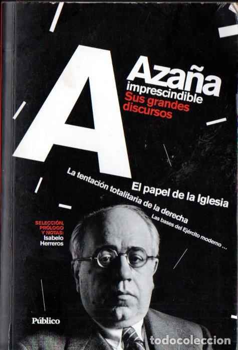 Gebrauchte B&uuml;cher: AZA&Ntilde;A : SUS GRANDES DISCURSOS (P&Uacute;BLICO, 2010)