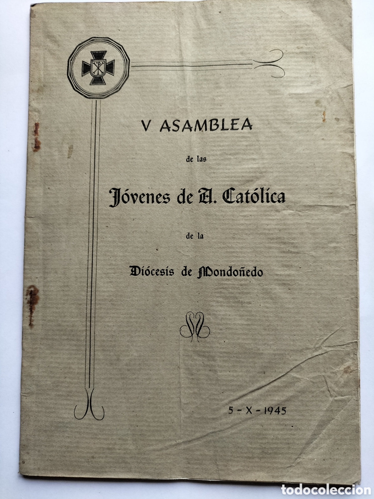 Libri di seconda mano: V Asamblea de las J&oacute;venes de A. Cat&oacute;lica. Villalba 5 - 10 - 1945
