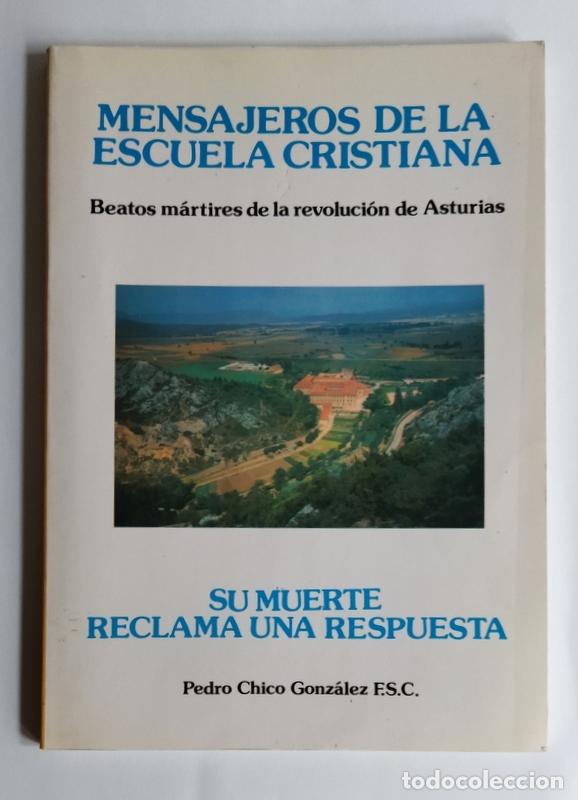 Gebrauchte B&uuml;cher: MENSAJEROS DE LA ESCUELA CRISTIANA - BEATOS MARTIRES DE LA REVOLUCION DE ASTURIAS - TURON ( MIERES )