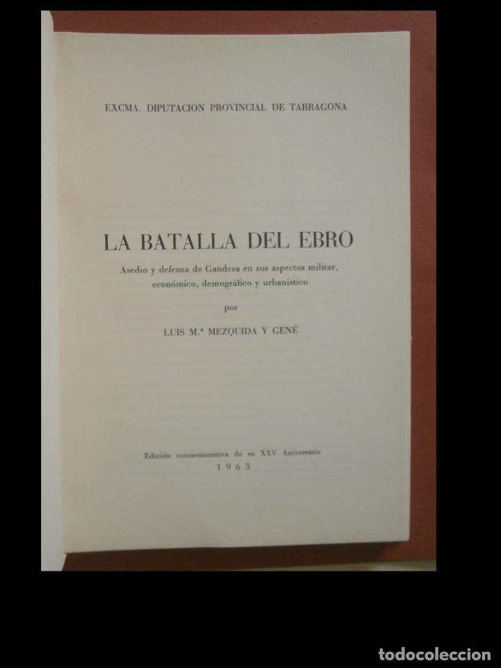 Gebrauchte B&uuml;cher: La Batalla del Ebro. Asedio y defensa de Gandesa en su aspecto militar,..... Luis M&ordf; Mezquida y Gen&eacute;