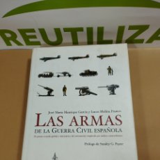 Libros de segunda mano: LAS ARMAS DE LA GUERRA CIVIL ESPAÑOLA. LA ESFERA DE LOS LIBROS.