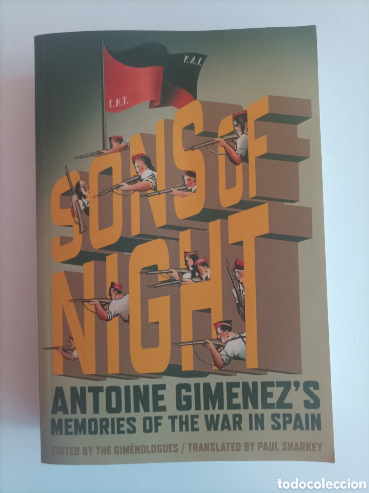 Gebrauchte B&uuml;cher: The Sons Of Night: Antoine Gimenez's Memories of the War in Spain