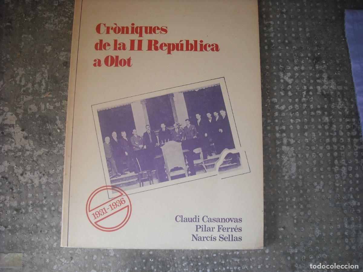 Gebrauchte B&uuml;cher: Cr&ograve;niques de la II Rep&uacute;blica a Olot