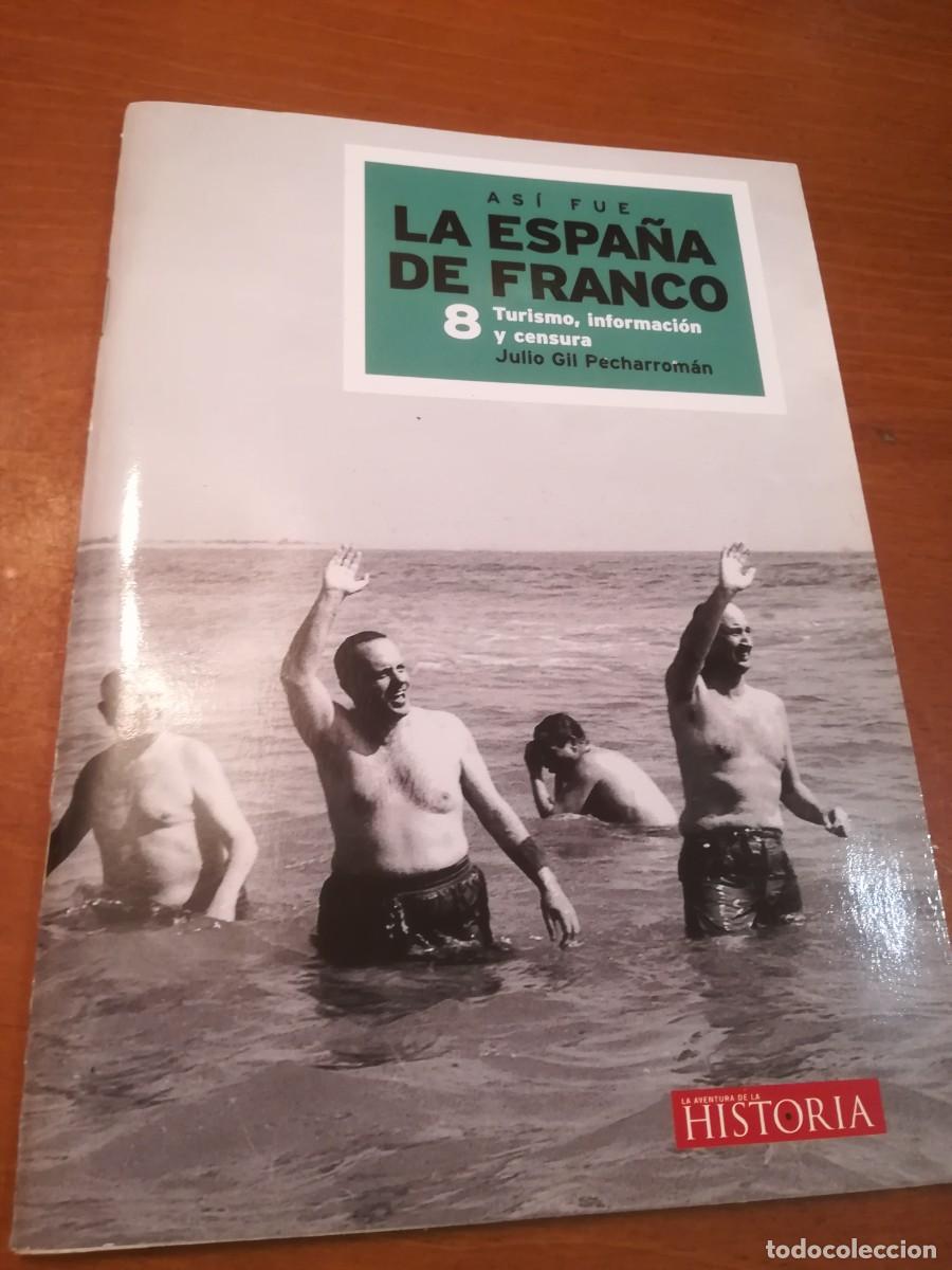 Gebrauchte B&uuml;cher: ASI FUE LA ESPA&Ntilde;A DE FRANCO / CONS563 / 8 TURISMO, INFORMACION Y CENSURA / CON DOCUMENTO SONORO