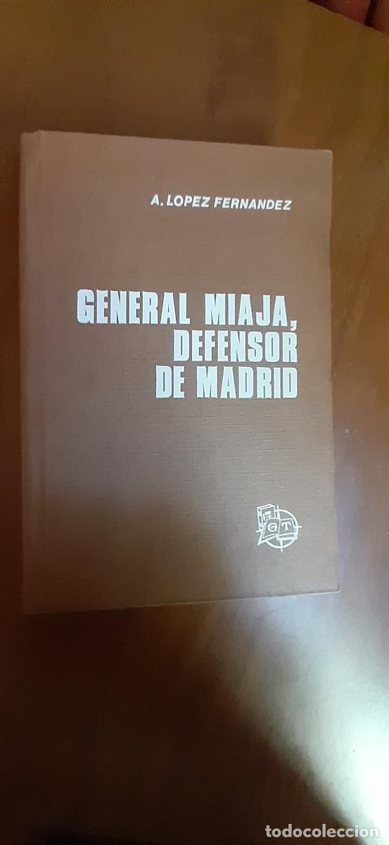 Gebrauchte B&uuml;cher: General Miaja, defensor de Madrid.