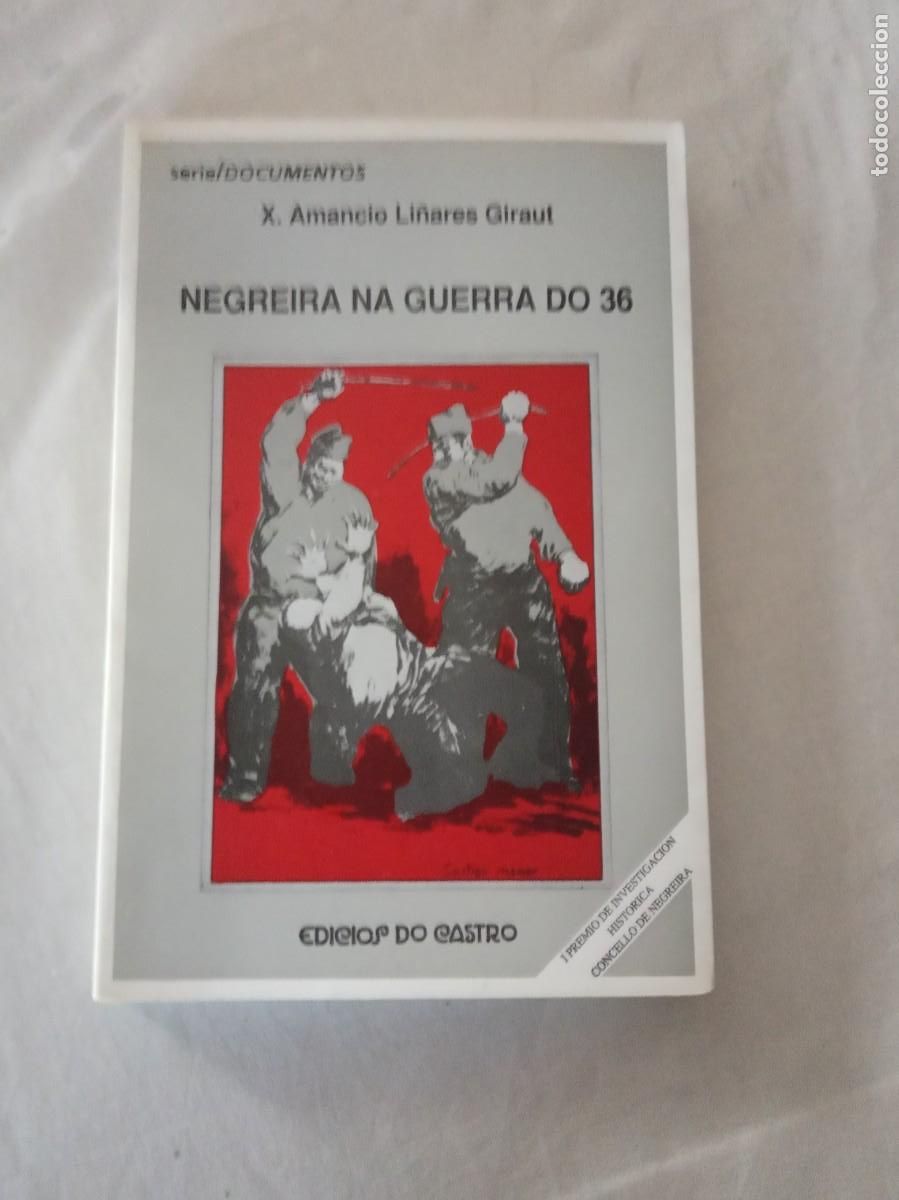 Gebrauchte B&uuml;cher: Negreira na guerra do 36.-X.AMANCIO LI&Ntilde;ARES GIRAUT.