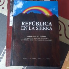 Libros de segunda mano: REPUBLICA EN LA SIERRA