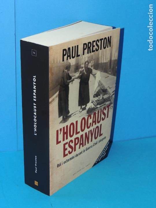 Libri di seconda mano: L'HOLOCAUST ESPANYOL. ODI I EXTERMINI DURAN LA GUERRA CIVIL I DESPR&Eacute;S.-PAUL PRESTON