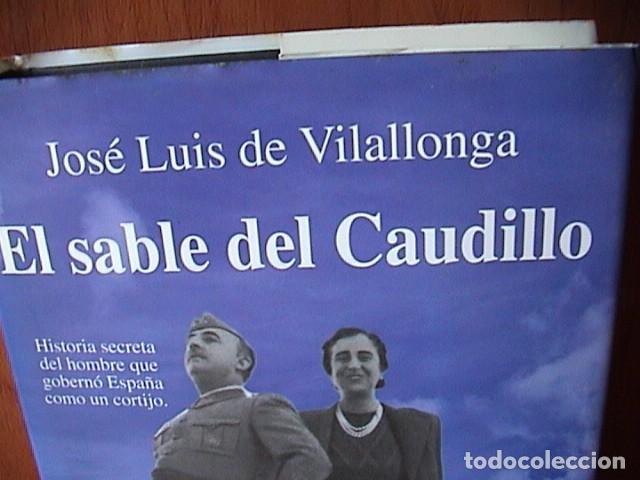Libros de segunda mano: EL SABLE DEL CAUDILLO. J.L.VILALLONGA - Foto 2