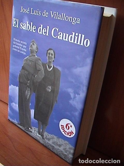 Libros de segunda mano: EL SABLE DEL CAUDILLO. J.L.VILALLONGA - Foto 3