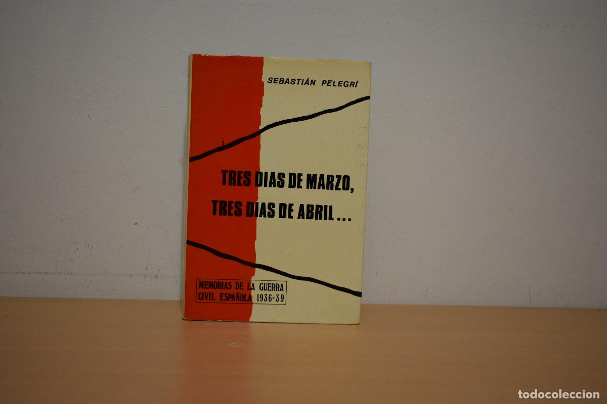 Libri di seconda mano: TRES D&Iacute;AS DE MARZO TRES D&Iacute;AS DE ABRIL