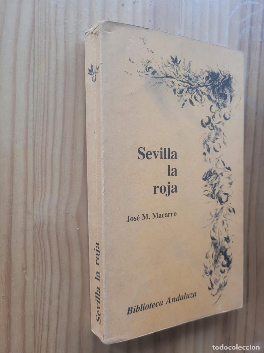 Libri di seconda mano: Sevilla la roja - Macarro Vera, Jos&eacute; Manuel