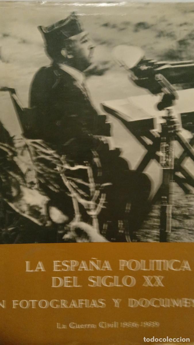 Gebrauchte B&uuml;cher: La Espa&ntilde;a pol&iacute;tica del s. XX. En fotofraf&iacute;as y documentos. La Guerra Civil