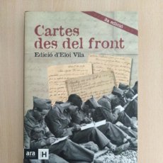 Libros de segunda mano: CARTES DES DEL FRONT. EDICIÓ D'ELOI VILA. EDICIÓN EN CATALÁN