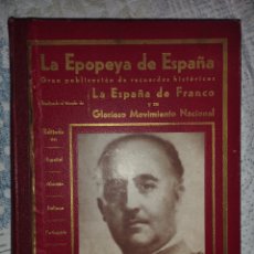 Libros de segunda mano: LA EPOPEYA DE ESPAÑA GRAN PUBLICACIÓN