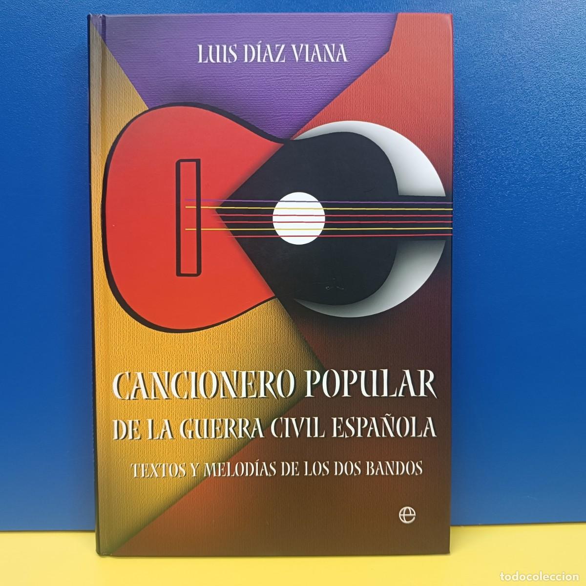 Second hand books: LIBRO - CANCIONERO POPULAR DE LA GUERRA CIVIL ESPA&Ntilde;OLA - EXITOS Y MELODIAS DE LOS DOS BANDOS