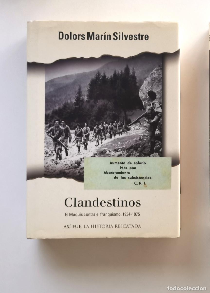 Libri di seconda mano: Clandestinos. El Maquis contra el franquismo, 1934-1975. Mar&iacute;n Silvestre, Dolors