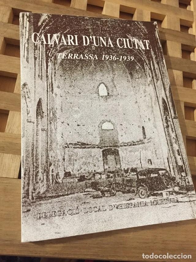 Livros em segunda m&atilde;o: Terrassa 1936-1939. El calvari d'una ciutat