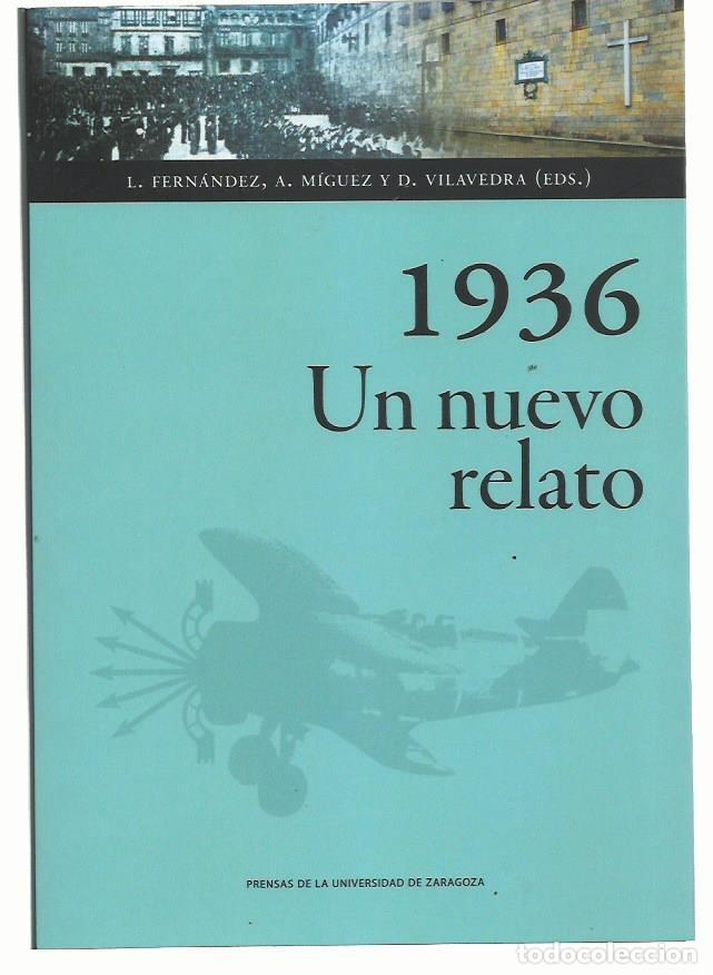 Gebrauchte B&uuml;cher: L. FERN&Aacute;NDEZ / A. M&Iacute;GUEZ / D. VILAVEDRA (eds.) : 1936. Un nuevo relato. (PUZ, 2020)