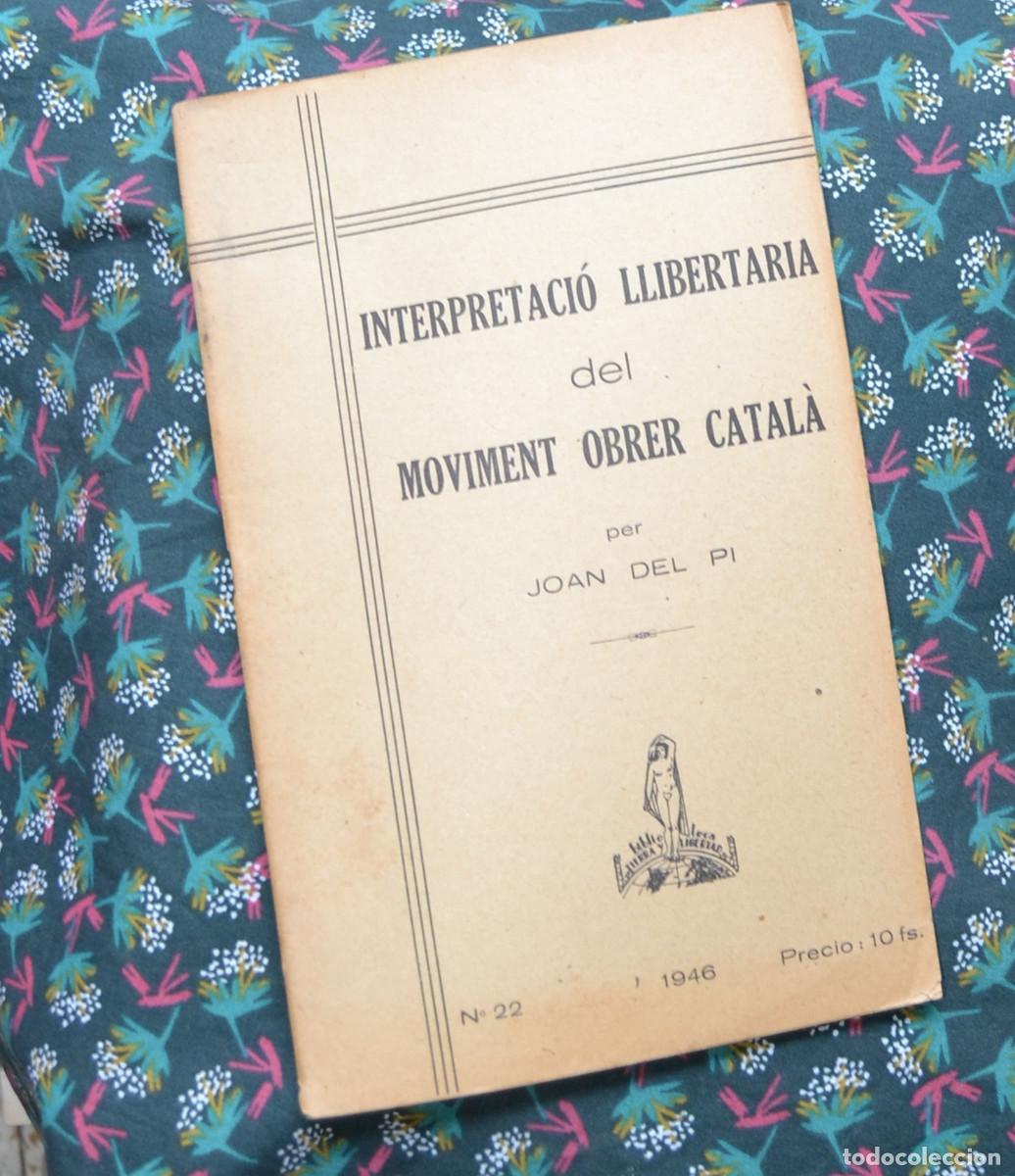 Second hand books: PI, Joan del: Interpretaci&oacute; llibert&agrave;ria del moviment obrer catal&agrave;.