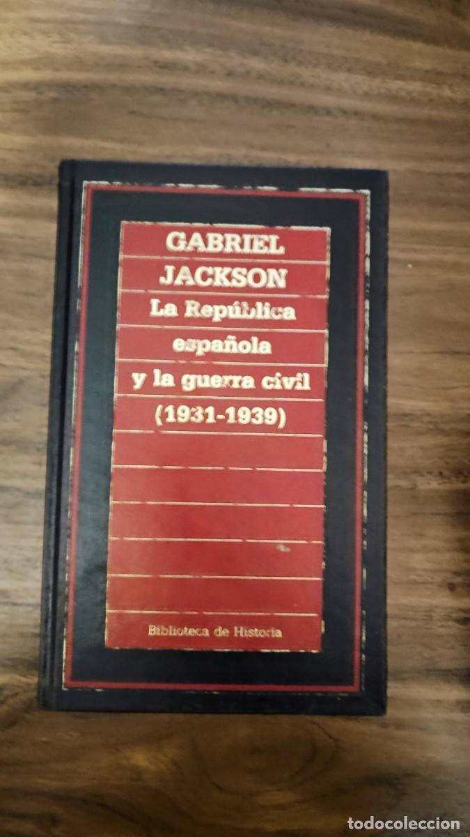 Gebrauchte B&uuml;cher: LIBROS - HISTORIA DE ESPA&Ntilde;A - LIBRO LA REP&Uacute;BLICA ESPA&Ntilde;OLA Y LA GUERRA CIVIL