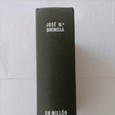 Libros de segunda mano: LIBRO. JOSÉ MARÍA GIRONELLA, UN MILLÓN DE MUERTO, GUERRA CIVIL. 1936/39. BUEN ESTADO.