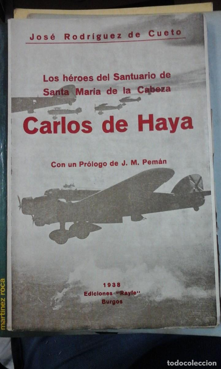 Gebrauchte B&uuml;cher: LOS H&Eacute;ROES DEL SANTUARIO DE SANTA MAR&Iacute;A DE LA CABEZA. CARLOS DE HAYA (Burgos, 1938)