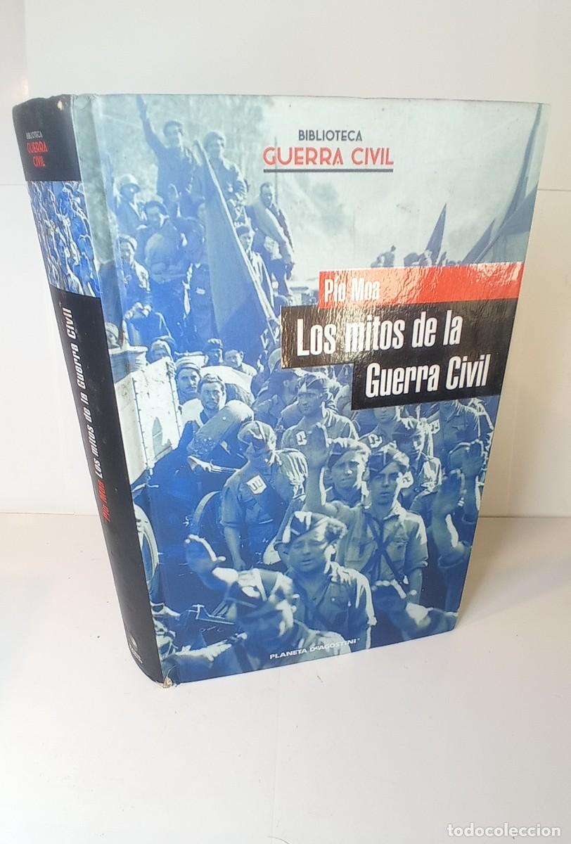 Libri di seconda mano: LIBRO LOS MITOS DE LA GUERRA CIVIL -GUERRA CIVIL ESPA&Ntilde;OLA,REPUBLICA,FRANCO.