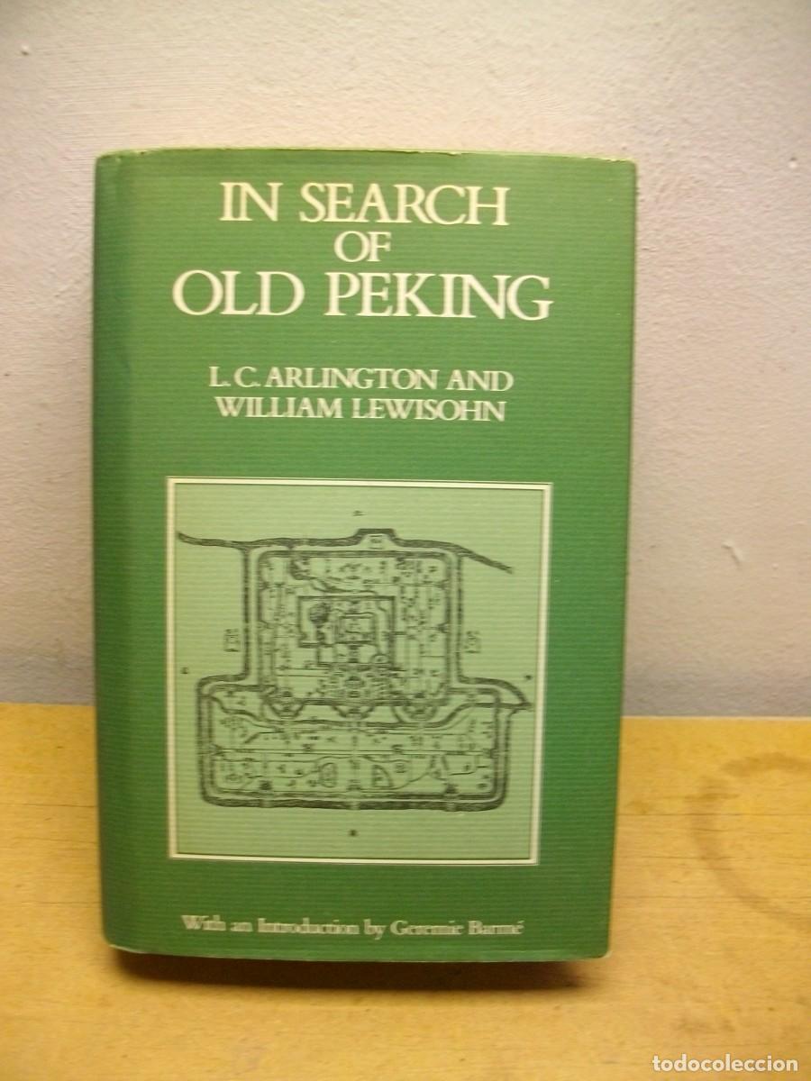 Libri di seconda mano: In Search of Old Peking (Oxford in Asia Hardback Reprints) [Idioma Ingl&eacute;s] Tapa dura 1996 Edici&oacute;n en