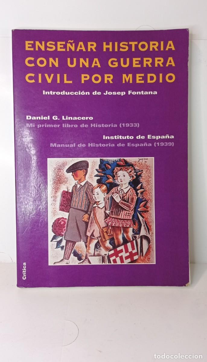 Libri di seconda mano: LIBRO ENSE&Ntilde;AR HISTORIA CON UNA GUERRA POR MEDIO-GUERRA CIVIL ESPA&Ntilde;OLA,REPUBLICA,FRANCO.