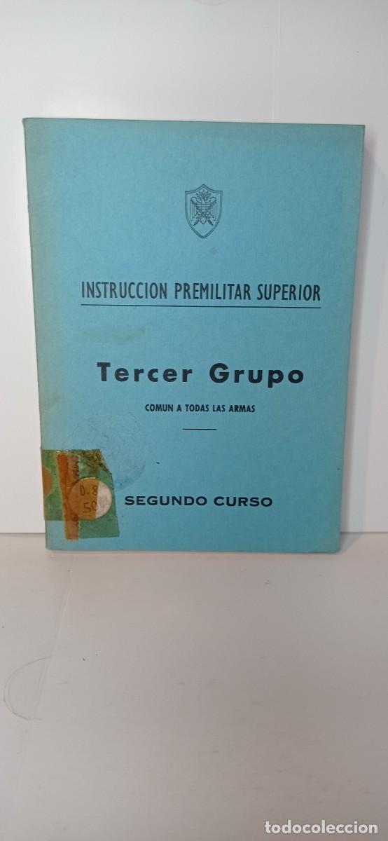 Gebrauchte B&uuml;cher: LIBRO INSTRUCCION PREMILITAR SUPERIOR 3er GRUPO TODAS LAS ARMAS 2do CURSO/OJE,FALANGE,F.J