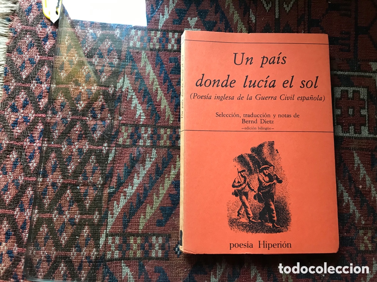 Gebrauchte B&uuml;cher: Un pa&iacute;s donde luc&iacute;a el sol. Poes&iacute;a inglesa de la guerra civil espa&ntilde;ola. Poes&iacute;a Hiperi&oacute;n