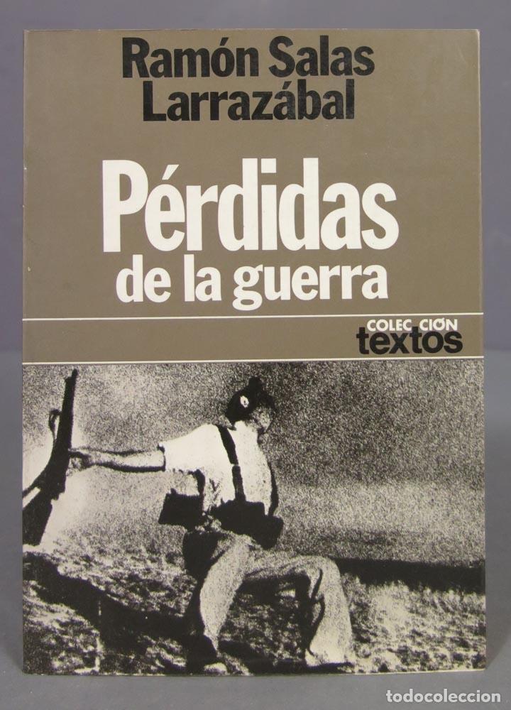 Libros de segunda mano: P&Eacute;RDIDAS DE LA GUERRA. SALAS LARRAZ&Aacute;BAL - Foto 1