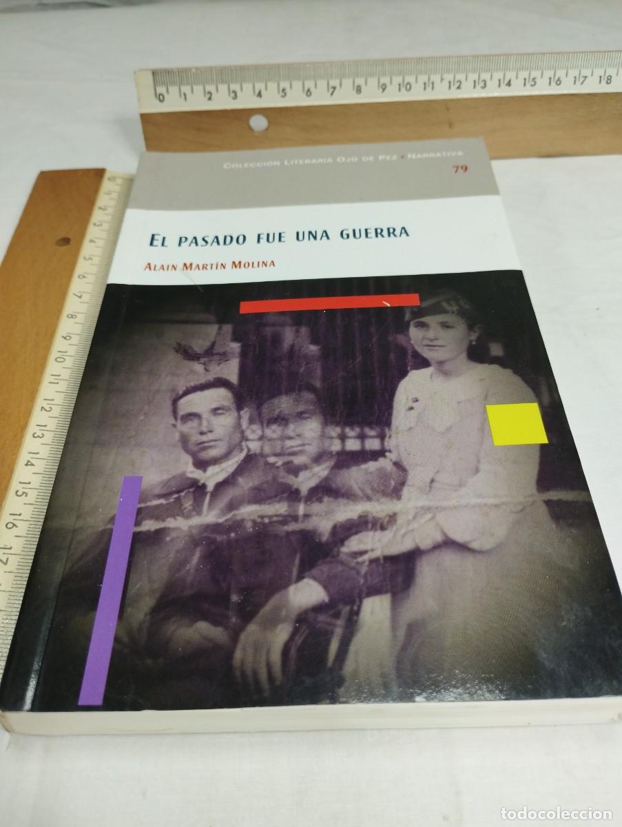Second hand books: El pasado fue una guerra. Alain Mart&iacute;n, 2011