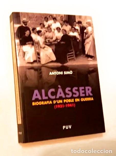 Gebrauchte B&uuml;cher: ALC&Agrave;SSER, BIOGRAFIA D'UN POBLE EN GUERRA (1931-1941) - ANTONI SIM&Oacute;