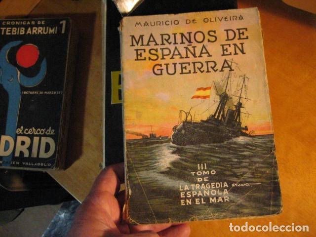 Gebrauchte B&uuml;cher: MARINOS DE ESPA&Ntilde;A EN GUERRA.TOMO III MAURICIO OLIVEIRA 1938 (FALANGE)