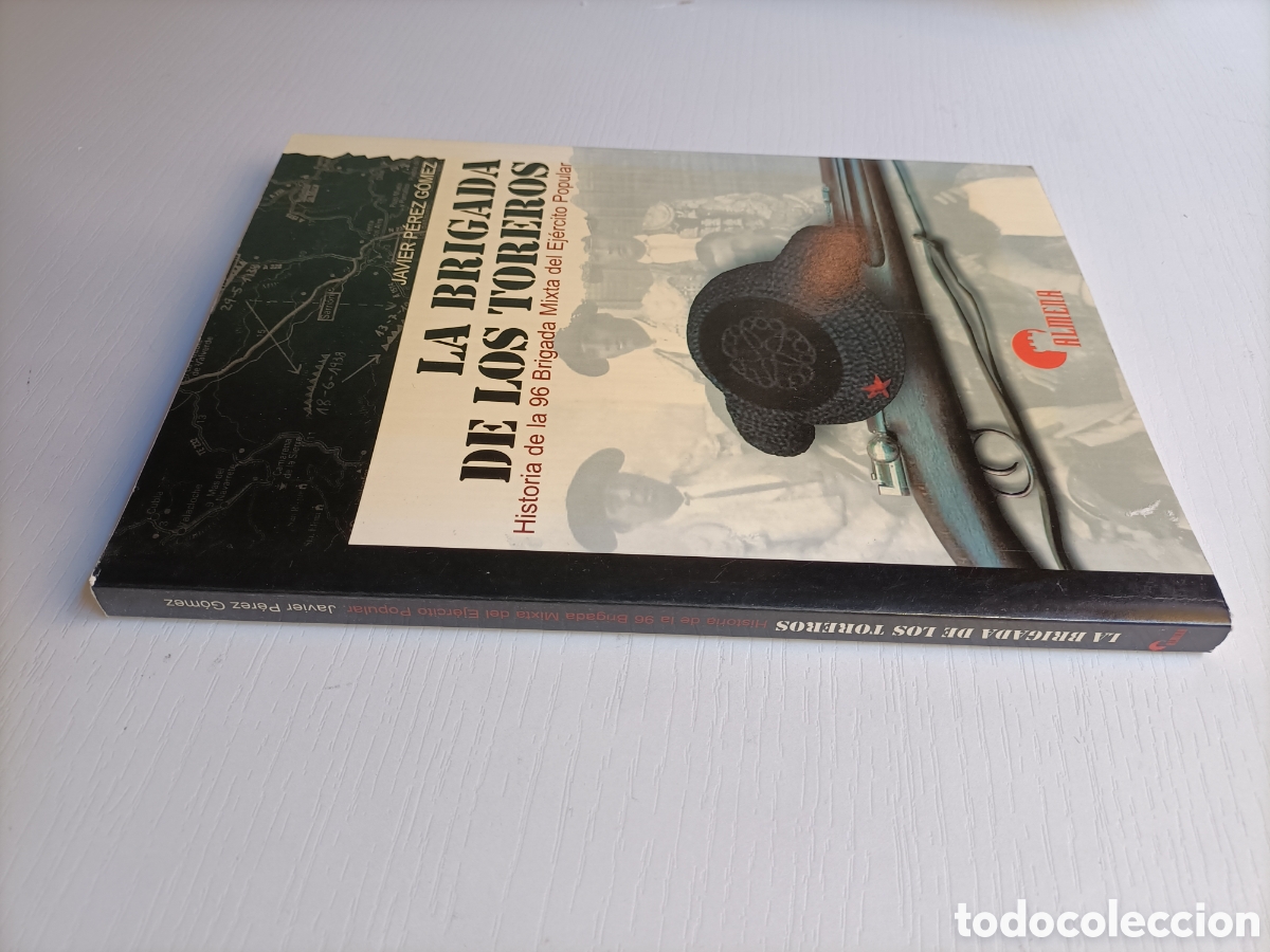 Gebrauchte B&uuml;cher: La brigada de los toreros. Historia de la 96 brigada mixta del Ej&eacute;rcito Popular