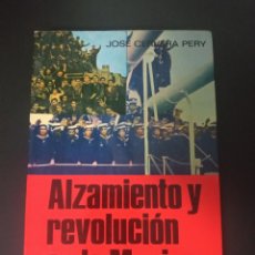 Libros de segunda mano: ALZAMIENTO Y REVOLUCIÓN EN LA MARINA. JOSE CERVERA PERRY. ED. SAN MARTÍN 1978