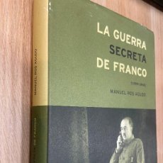 Libros de segunda mano: MANUEL ROS AGUDO - LA GUERRA SECRETA DE FRANCO (1939-1945) - EDITORIAL CRITICA 2002
