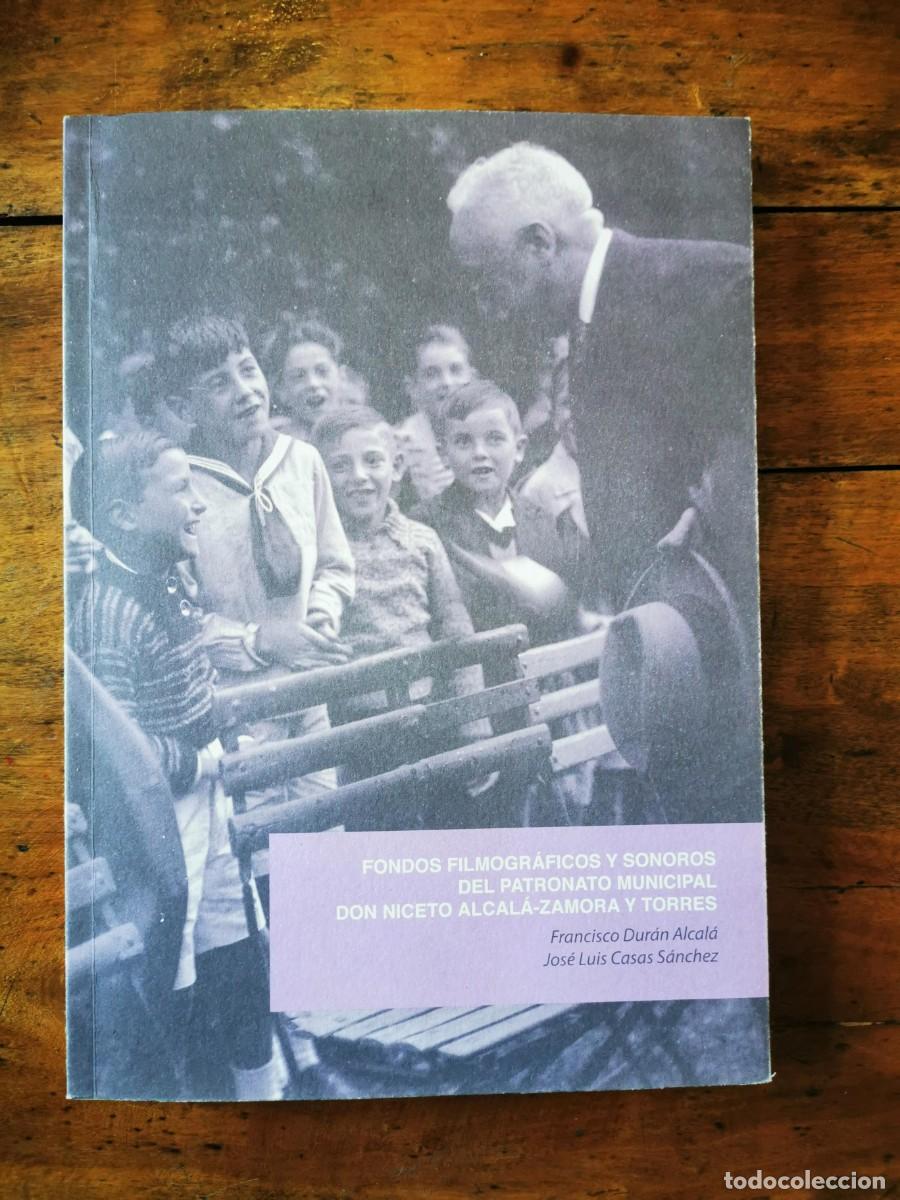 Gebrauchte B&uuml;cher: DUR&Aacute;N ALCAL&Aacute;, Francisco. Fondos filmogr&aacute;ficos y sonoros del Patronato Municipal Don Niceto Alcal&aacute;- Z