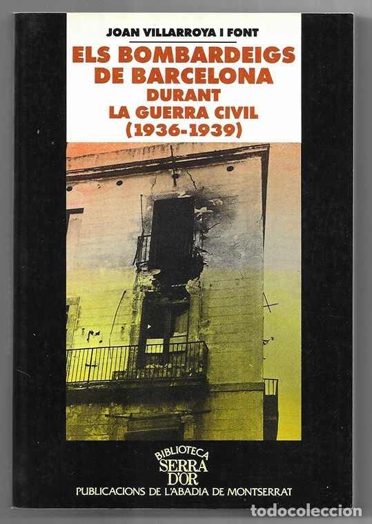 Libros de segunda mano: Els bombardeigs de Barcelona durant la guerra civil (1936-1939) (Biblioteca Serra d'Or) (Catalan Edi
