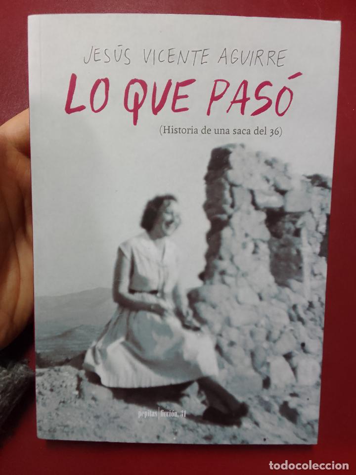 Gebrauchte B&uuml;cher: Jes&uacute;s Vicente Aguirre: Lo que pas&oacute;. Historia de una saca del 36