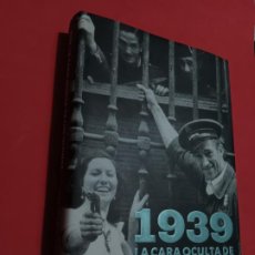 Libros de segunda mano: 1939. LA CARA OCULTA DE LOS ÚLTIMOS DIAS DE LA GUERRA CIVIL. JOSÉ MARÍA ZAVALA. PLAZA& JANÉS.