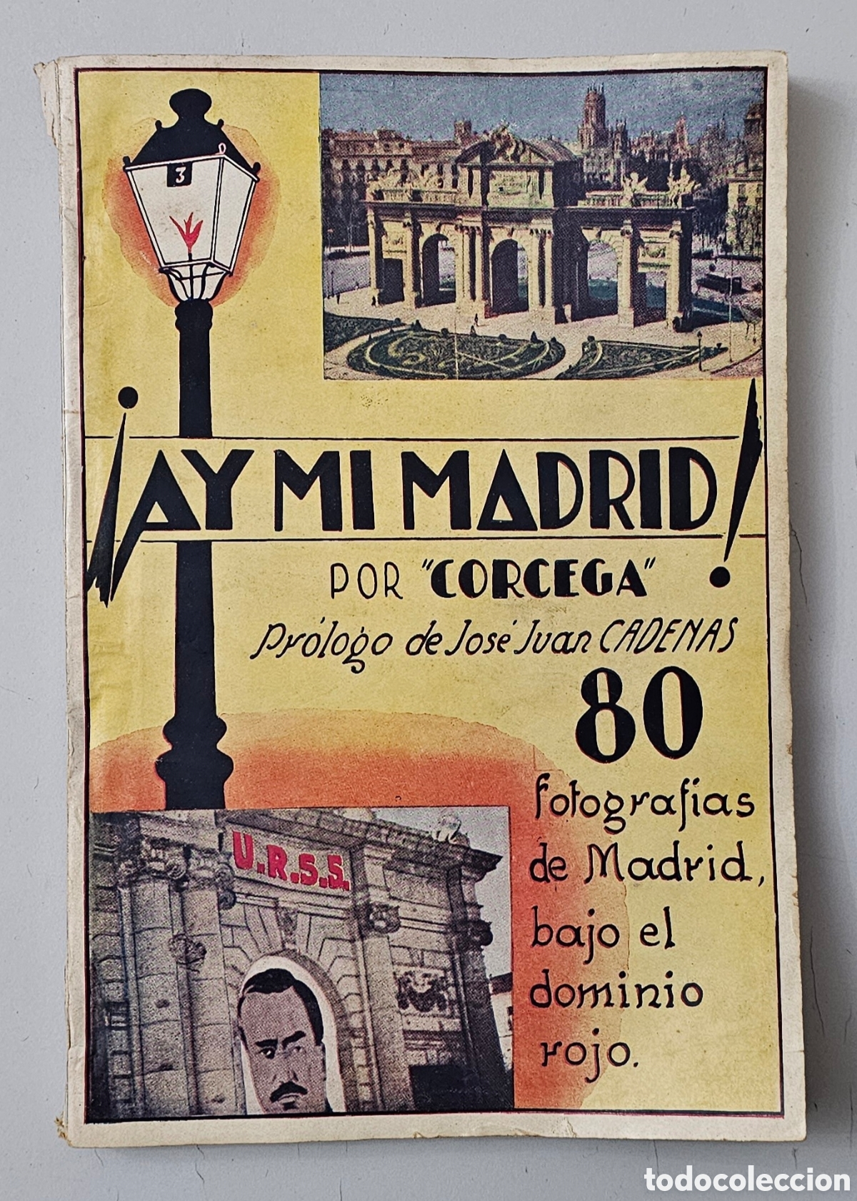Gebrauchte B&uuml;cher: LIBRO AY MI MADRID de Corcega (Espa&ntilde;a I. Gim&eacute;nez 1939) 80 fotografias de Madrid bajo el dominio rojo