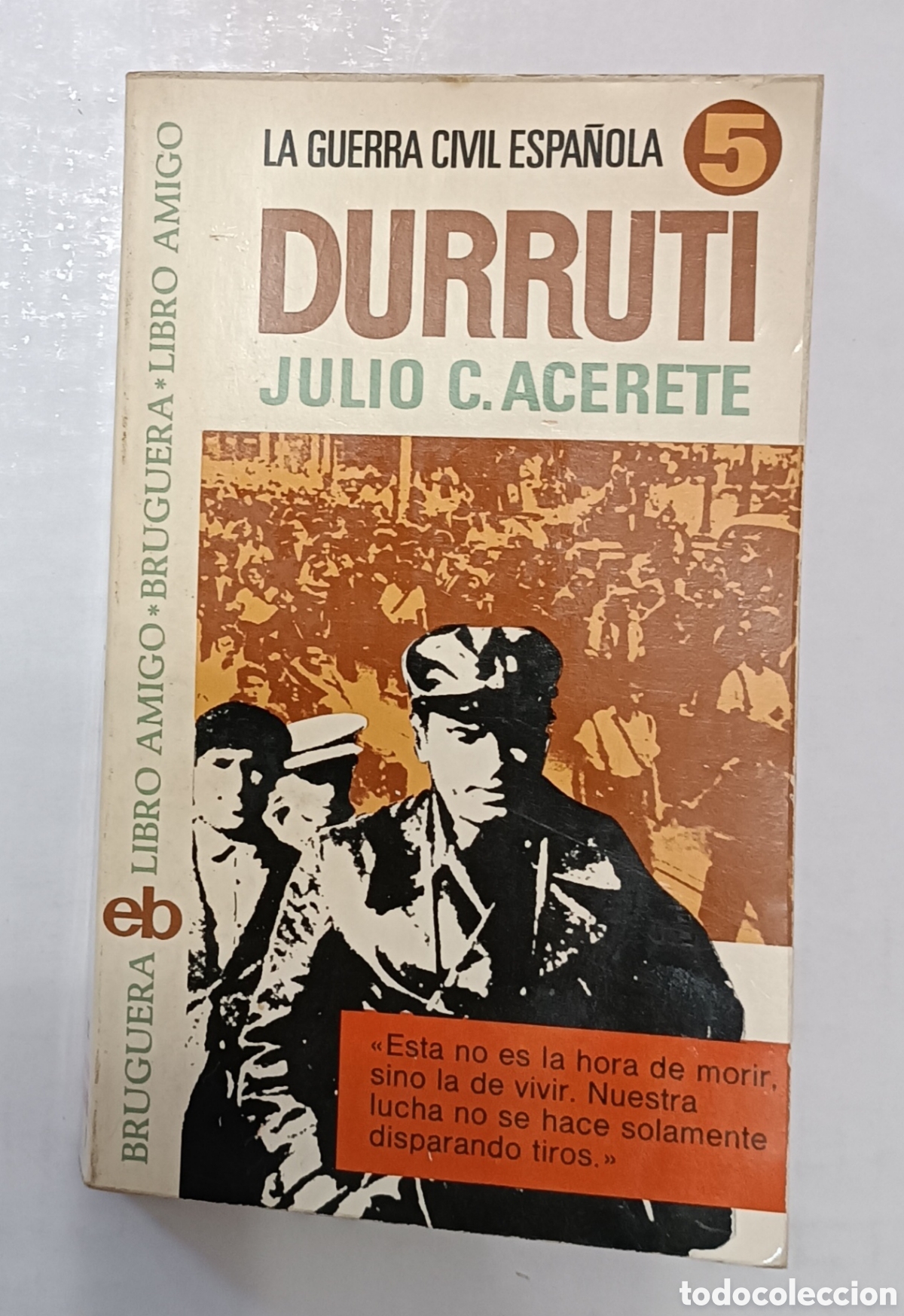 Gebrauchte B&uuml;cher: LIBRO GUERRA CIVIL DURRUTI . JULIO ACERETE