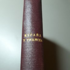 Libros de segunda mano: ESPAÑA Y FRANCIA. CAPITÁN VÁZQUEZ SANS. 1939. ENCUADERNADO
