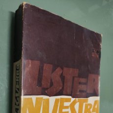 Libros de segunda mano: NUESTRA GUERRA - ENRIQUE LISTER - 1966