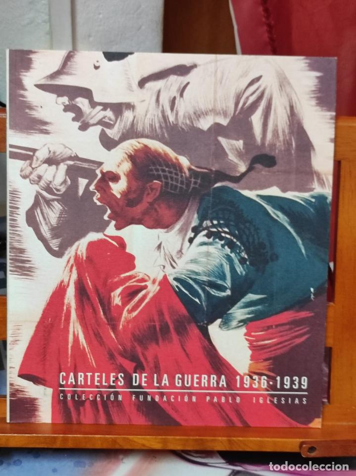 Gebrauchte B&uuml;cher: CARTELES DE LA GUERRA 1936 &ndash; 1939 - Colecci&oacute;n Fundaci&oacute;n Pablo Iglesias - Lunwerg - 2004 (IB5054S)